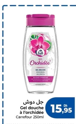 Gel douche à l’orchidée Carrefour Soft – 250ml