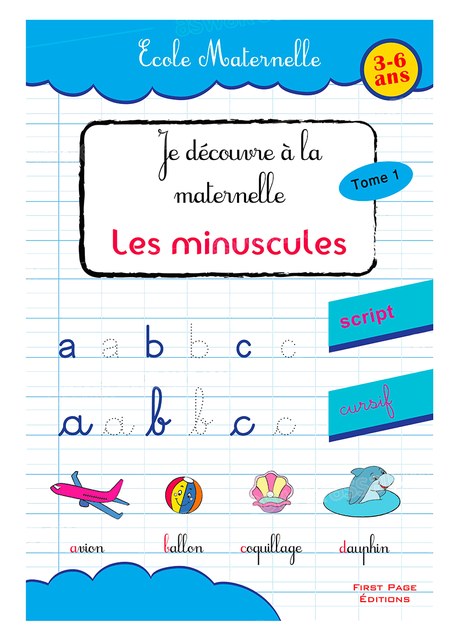 MON GRAND CAHIER D’ECRITURE – LES MINUSCULES